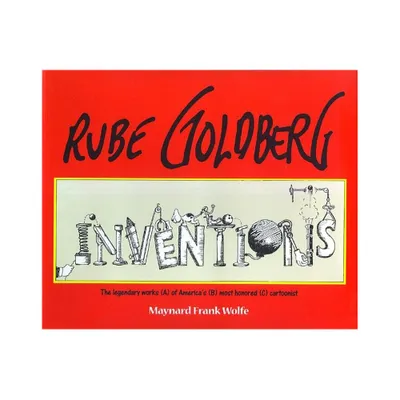 Rube Goldberg - by Maynard Frank Wolfe (Paperback)