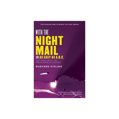 With the Night Mail - (Radium Age Science Fiction) by Rudyard Kipling (Paperback)