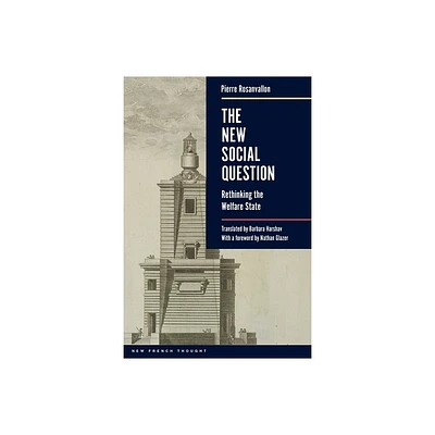 The New Social Question - (New French Thought) by Pierre Rosanvallon (Paperback)