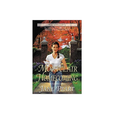 A Montclair Homecoming - (Brides of Montclair) by Jane Peart (Paperback)