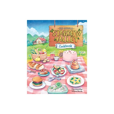 The Official Stardew Valley Cookbook - by Concernedape & Ryan Novak (Hardcover)