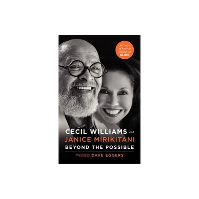 Beyond the Possible - by Cecil Williams (Paperback)