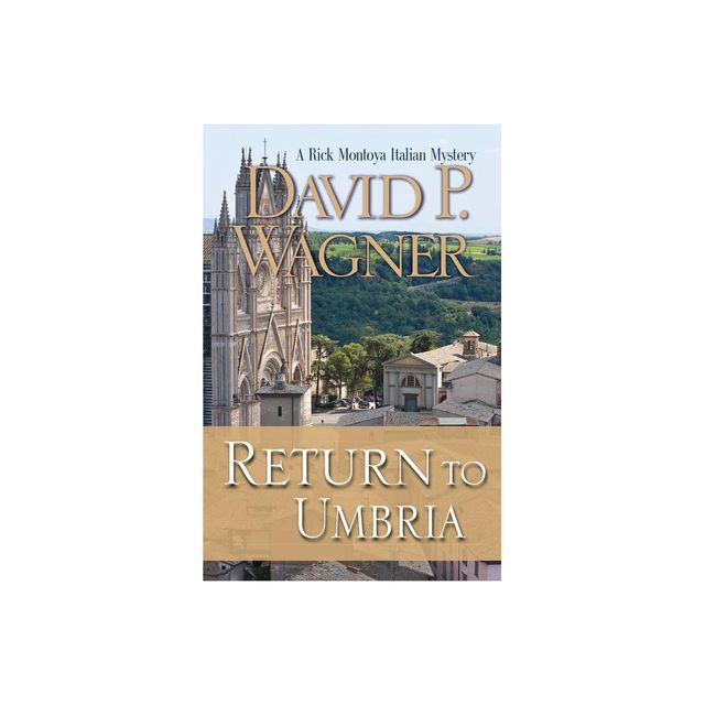Return to Umbria - (Rick Montoya Italian Mysteries) by David Wagner (Paperback)