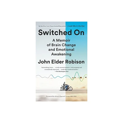 Switched On - by John Elder Robison (Paperback)