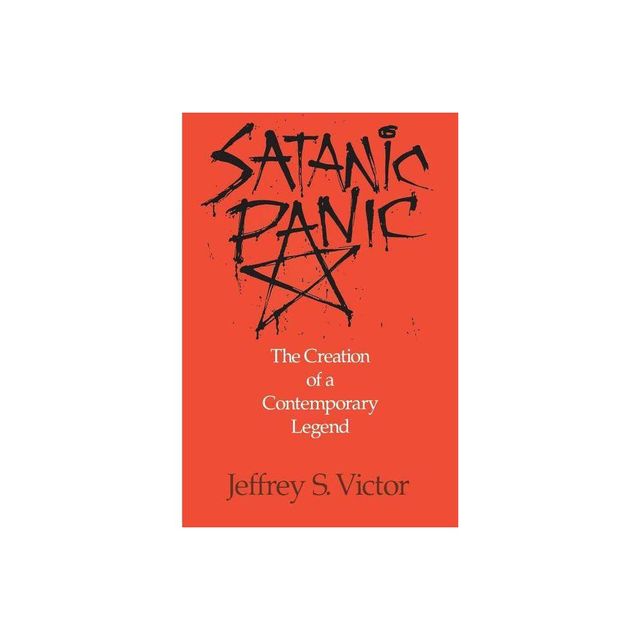 Satanic Panic - by Jeffrey S Victor (Paperback)