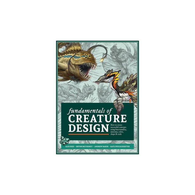 Fundamentals of Creature Design - by Publishing 3dtotal (Paperback)