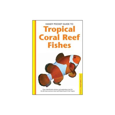 Tropical Coral Reef Fishes - (Handy Pocket Guides) by Gerald Allen (Paperback)