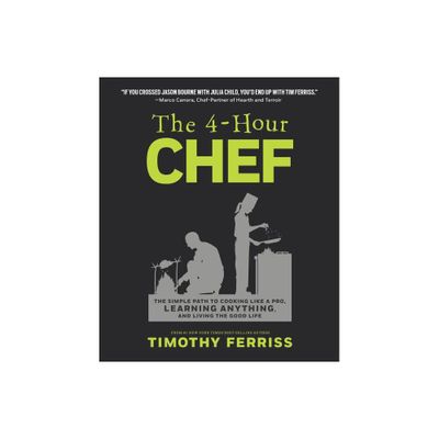 The 4-Hour Chef - by Timothy Ferriss (Hardcover)