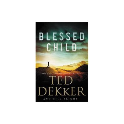 Blessed Child - (Caleb Books) by Ted Dekker & Bill Bright (Paperback)