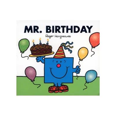 Mr. Birthday - (Mr. Men and Little Miss) by Roger Hargreaves (Paperback)