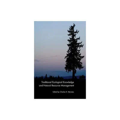 Traditional Ecological Knowledge and Natural Resource Management