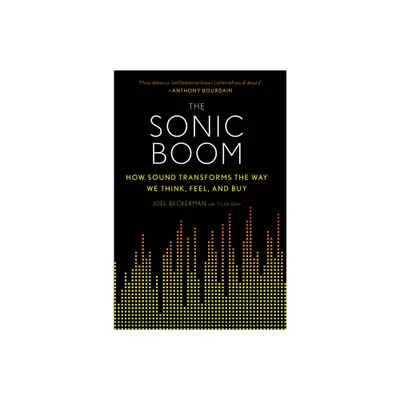 The Sonic Boom - by Joel Beckerman (Paperback)