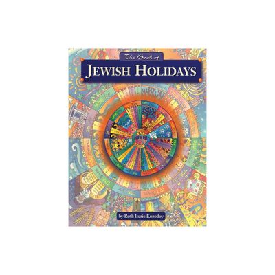 The Book of Jewish Holidays - 2nd Edition by Behrman House (Paperback)