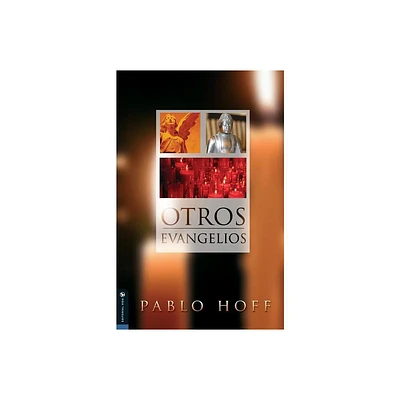 Otros Evangelios - by Pablo Hoff (Paperback)