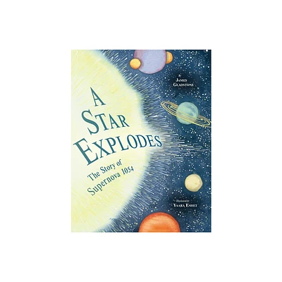 A Star Explodes - by James Gladstone (Hardcover)