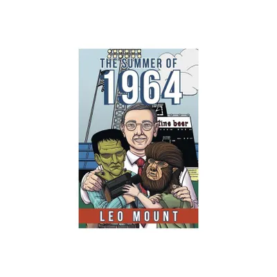 The Summer of 1964 - by Leo Mount (Paperback)