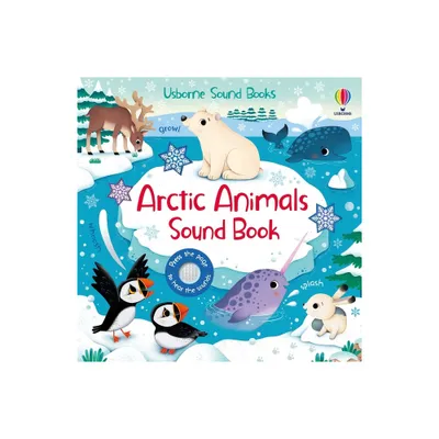 Arctic Animals Sound Book - (Sound Books) by Sam Taplin (Board Book)