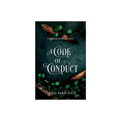 A Code of Conduct - by Carissa Hardcastle (Paperback)