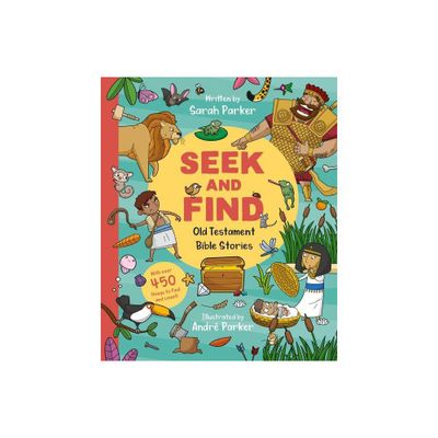 Seek and Find: Old Testament Bible Stories - by Sarah Parker (Board Book)