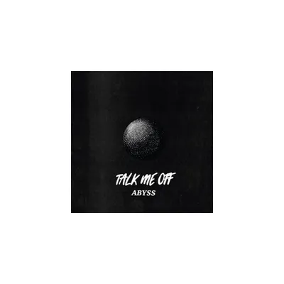 Talk Me Off - Abyss (Vinyl)