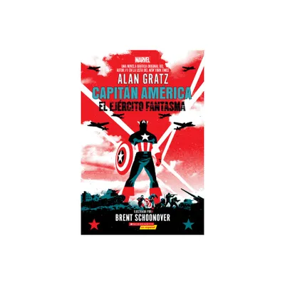 Capitn Amrica: El Ejrcito Fantasma (Captain America: The Ghost Army) - by Alan Gratz (Paperback)