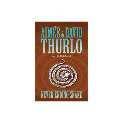 Never-Ending-Snake - (Ella Clah) by Aimee Thurlo & David Thurlo (Paperback)