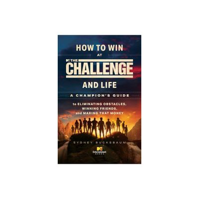 How to Win at the Challenge and Life