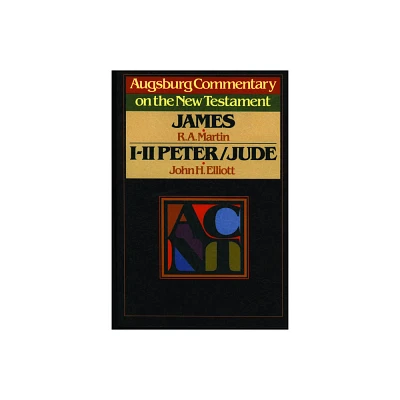 Augsburg Commentary on the New Testament - James, 1 Peter, 2 Peter, and Jude - (Paperback)