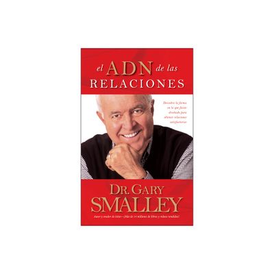 El Adn de Las Relaciones - by Gary Smalley & Greg Smalley & Michael Smalley & Robert S Paul (Paperback)