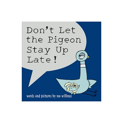 Dont Let the Pigeon Stay Up Late! (School And Library) (Mo Willems) (Hardcover)