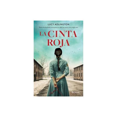 La Cinta Roja - by Lucy Adlington (Paperback)