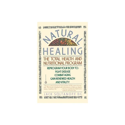 Natural Healing - by Sue Nirenberg & Jack Soltanoff (Paperback)