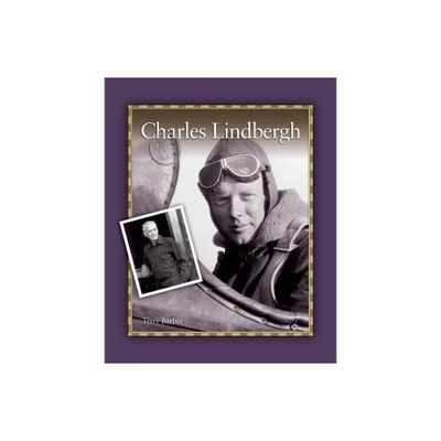 Charles Lindbergh - (Famous Firsts) by Terry Barber (Paperback)