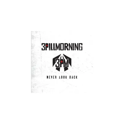 3 Pill Morning - Never Look Back (CD)