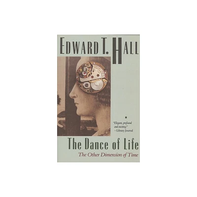 The Dance of Life - by Edward T Hall (Paperback)