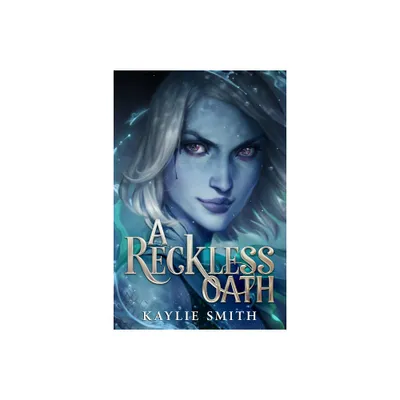 A Reckless Oath - (A Ruinous Fate) by Kaylie Smith (Hardcover)