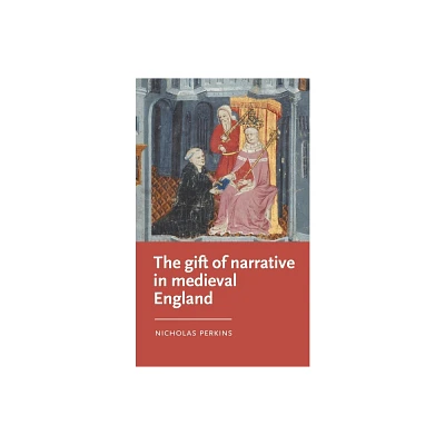 The Gift of Narrative in Medieval England