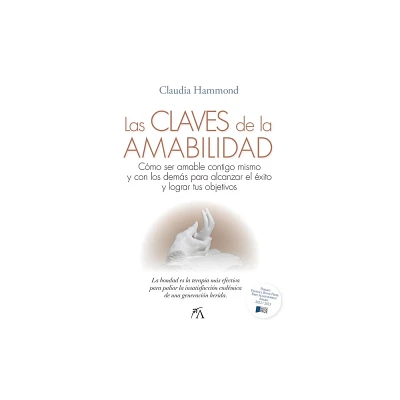 Claves de la Amabilidad, Las - by Claudia Hammond (Paperback)