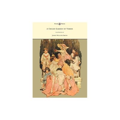 A Childs Garden of Verses - Illustrated by Jessie Willcox Smith - by Robert Louis Stevenson (Hardcover)