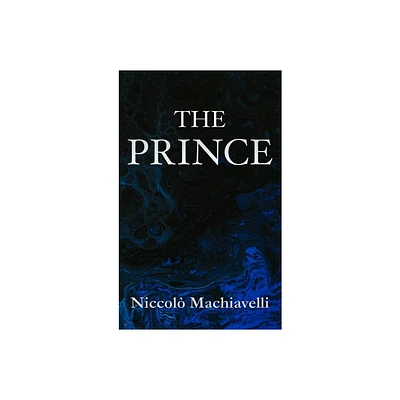 The Prince Niccol Machiavelli - (Hardcover)