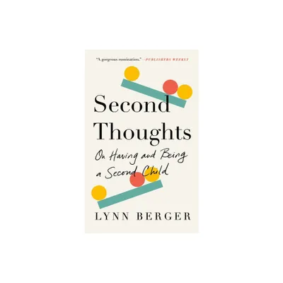 Second Thoughts - by Lynn Berger (Paperback)