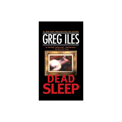 Dead Sleep - by Greg Iles (Paperback)