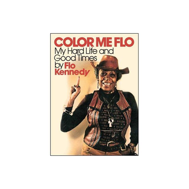 Color Me Flo - by Flo Kennedy (Paperback)