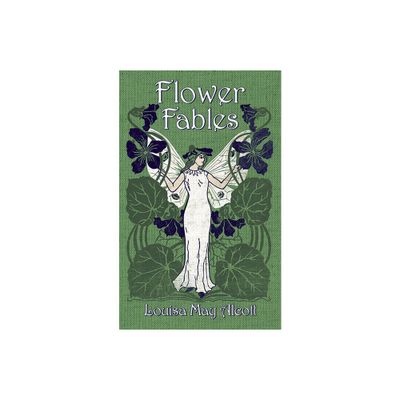 Flower Fables - (Dover Childrens Classics) by Louisa May Alcott (Paperback)