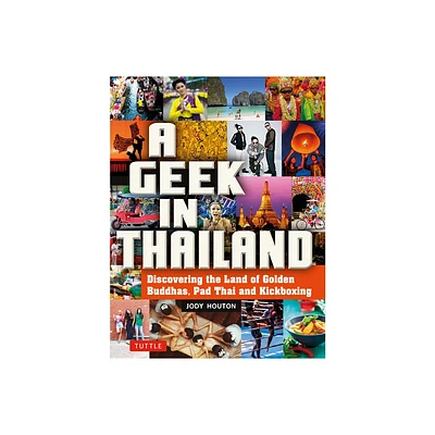 A Geek in Thailand - by Jody Houton (Paperback)