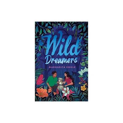 Wild Dreamers - by Margarita Engle (Hardcover)