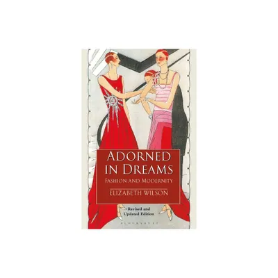 Adorned in Dreams - by Elizabeth Wilson (Paperback)