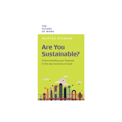 Are You Sustainable? - (Future of Work) by Morten Strange (Paperback)