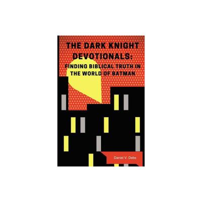 The Dark Knight Devotionals - by Daniel Debs (Paperback)