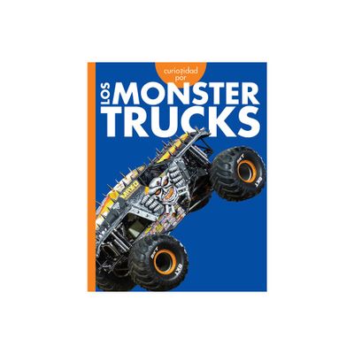 Curiosidad Por Los Monster Trucks - (Curiosidad Por Los Vehculos Geniales) by Rachel Grack (Paperback)